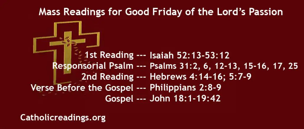 Good Friday Readings and Homily for Friday of the Lord's Passion