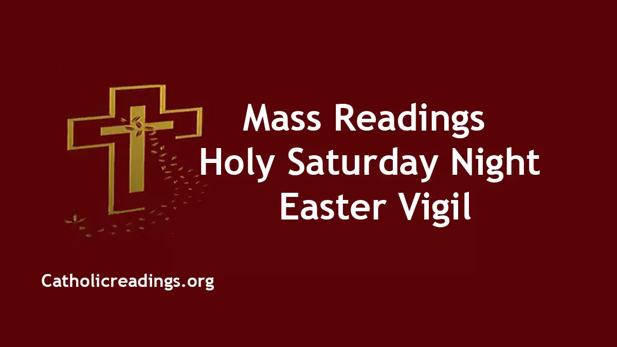 Easter Vigil Readings 2024 March 30 2024 Holy Saturday Night Mass