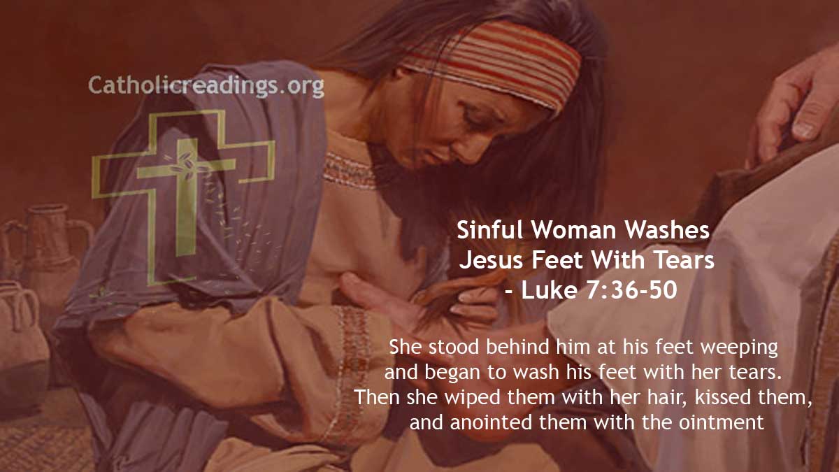 Sinful Woman Washes Jesus Feet With Tears, Luke 7:36-50, Bible Verse of the Day