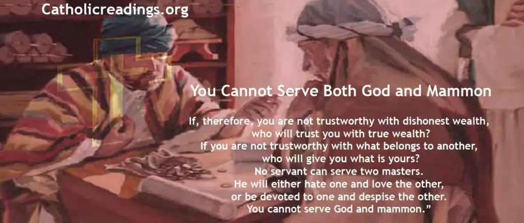You Cannot Serve Both God and Mammon - Luke 16:9-15 - Bible Verse of the Day