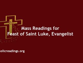 Catholic Mass Readings for Feast of Saint Luke Evangelist