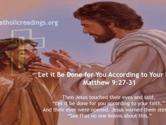 Let it Be Done for You According to Your Faith - Matthew 9:27-31 - Bible Verse of the Day
