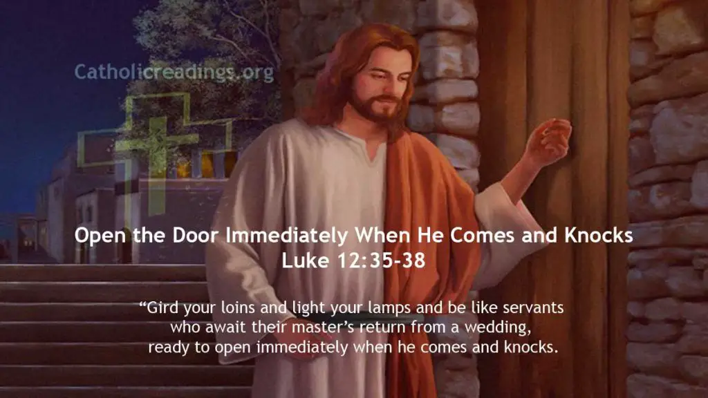 Open the Door When Jesus Comes and Knocks Luke 123538 Bible Verse of the Day