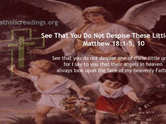 See That You Do Not Despise These Little Ones - Matthew 18:1-10 - Bible Verse of the Day