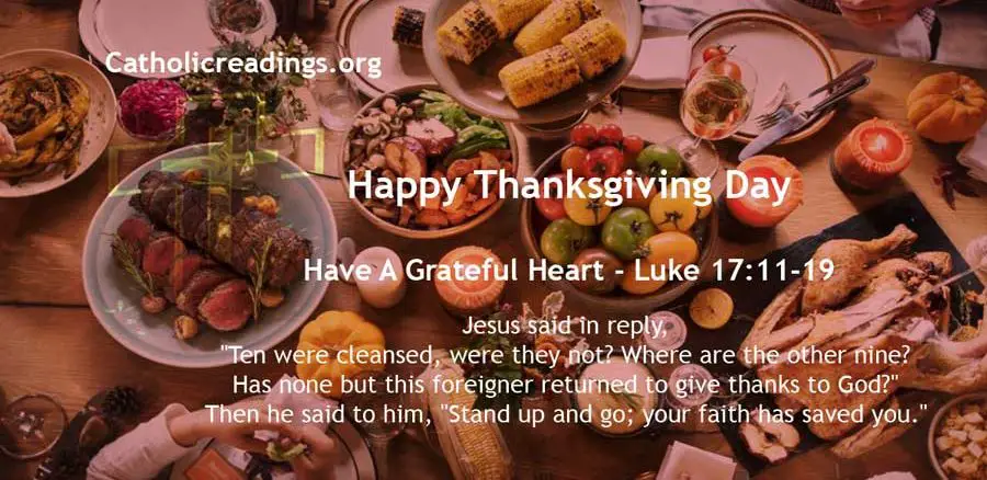 Thanksgiving Day - Have A Grateful Heart - Luke 17:11-19 - Bible Verse of the Day