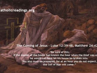 The Coming of Jesus - Luke 12:39-48, Matthew 24:42-51 - Bible Verse of the Day