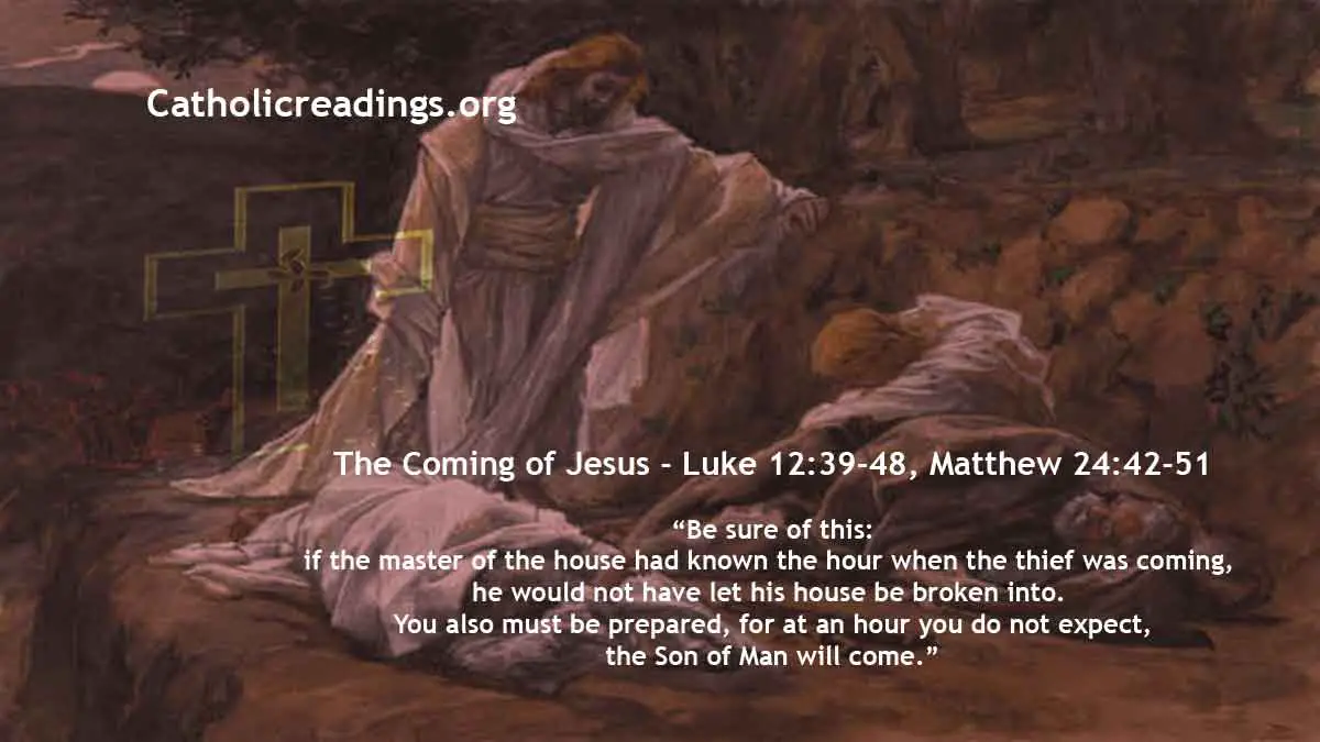 the-coming-of-jesus-luke-12-39-48-matthew-24-42-51-mark-13-33-37