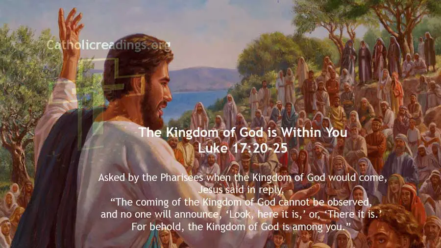 The Kingdom of God is Within You - Luke 17:20-25 - Bible Verse of the Day
