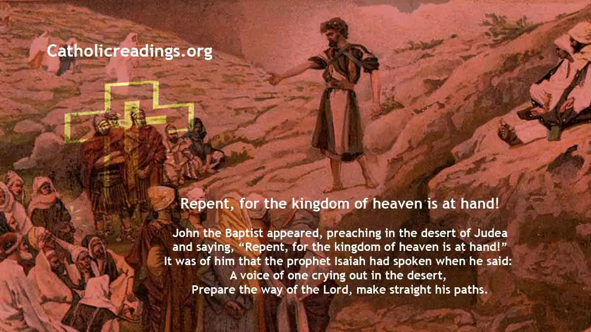 Repent For The Kingdom of Heaven is at Hand! - Matthew 3:1-12, Mark 1:1 ...