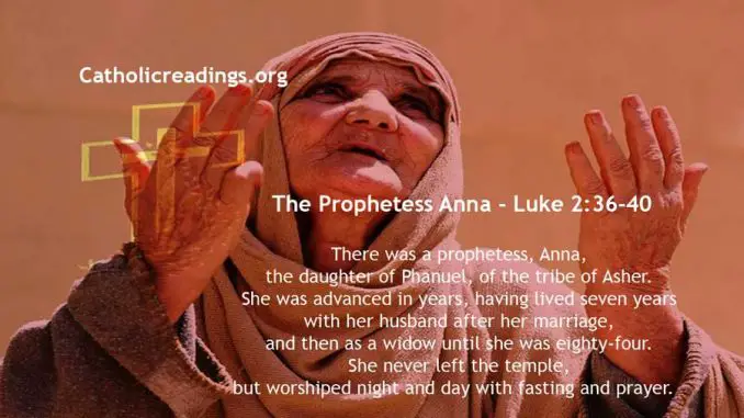The Prophetess Anna - Luke 2:36-40 - Bible Verse of the Day