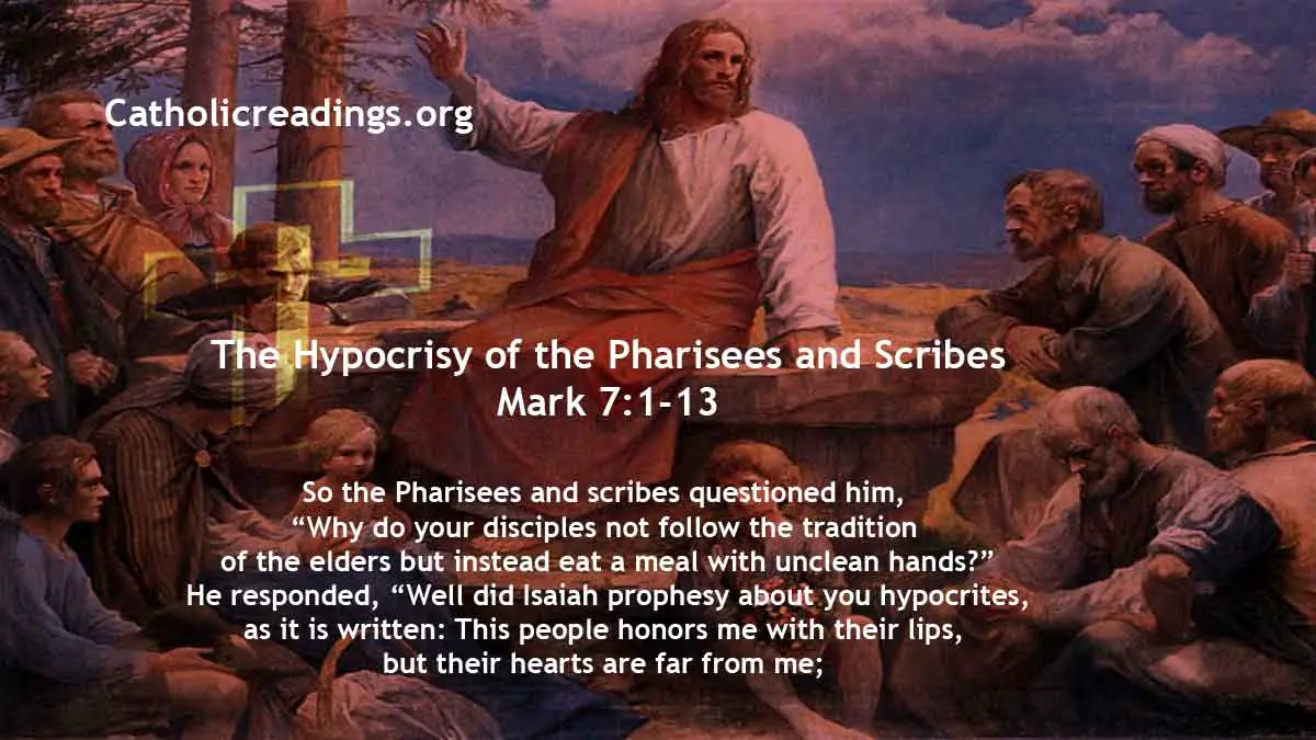 the-hypocrisy-of-the-pharisees-and-scribes-mark-7-1-13