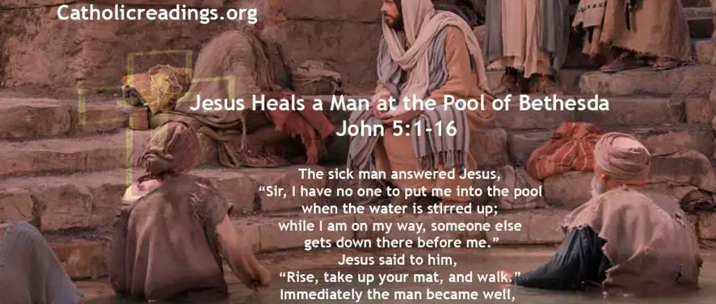 Jesus Heals a Man at the Pool of Bethesda - John 5:1-16 - Bible Verse of the Day