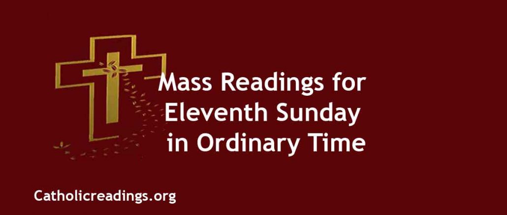 Mass Readings for Eleventh Sunday in Ordinary Time