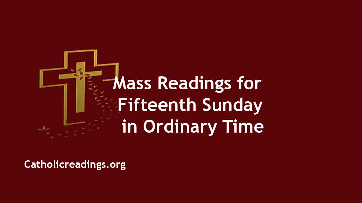 Sunday Mass Readings for July 16 2023, 15th Sunday in Ordinary Time