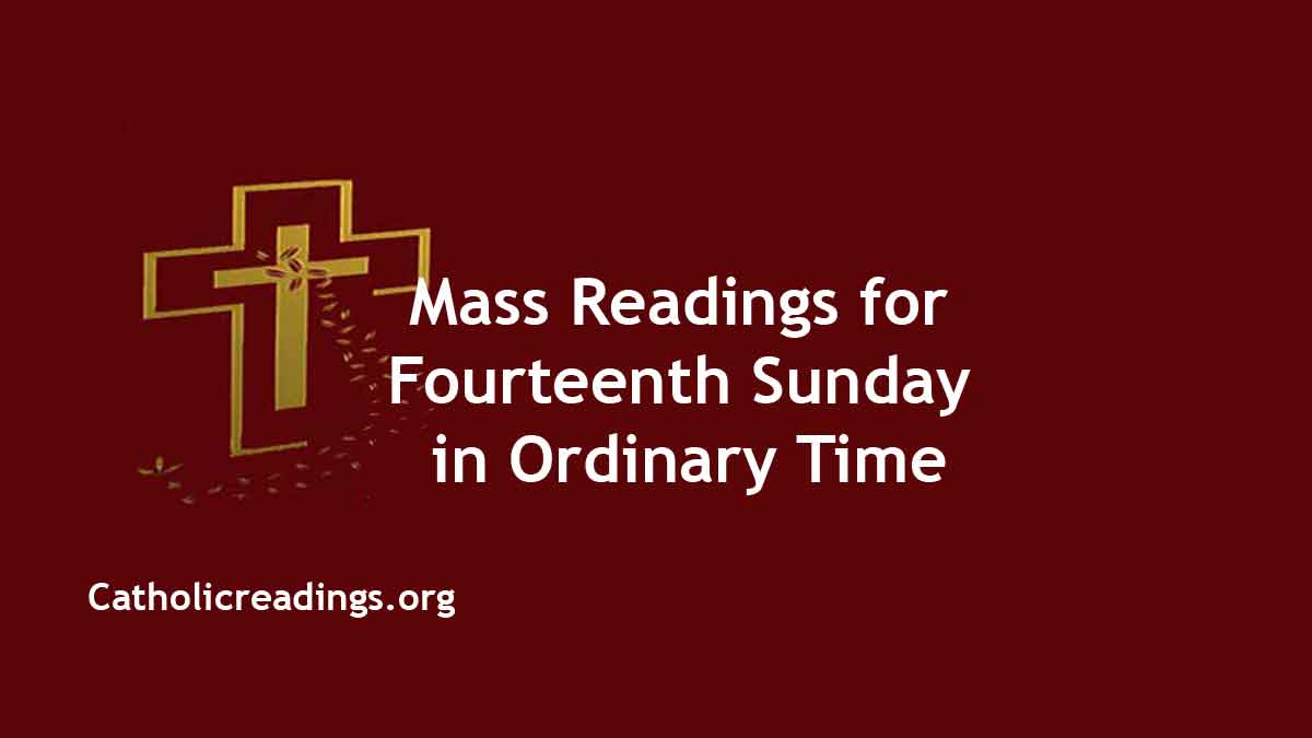 Sunday Mass Readings for July 3 2022 14th Sunday in Ordinary Time