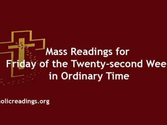 Mass Reading for Friday of the Twenty-second Week in Ordinary Time