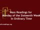 Mass Readings for Monday of the Sixteenth Week in Ordinary Time