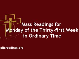 Mass Readings for Monday of the Thirty-first Week in Ordinary Time