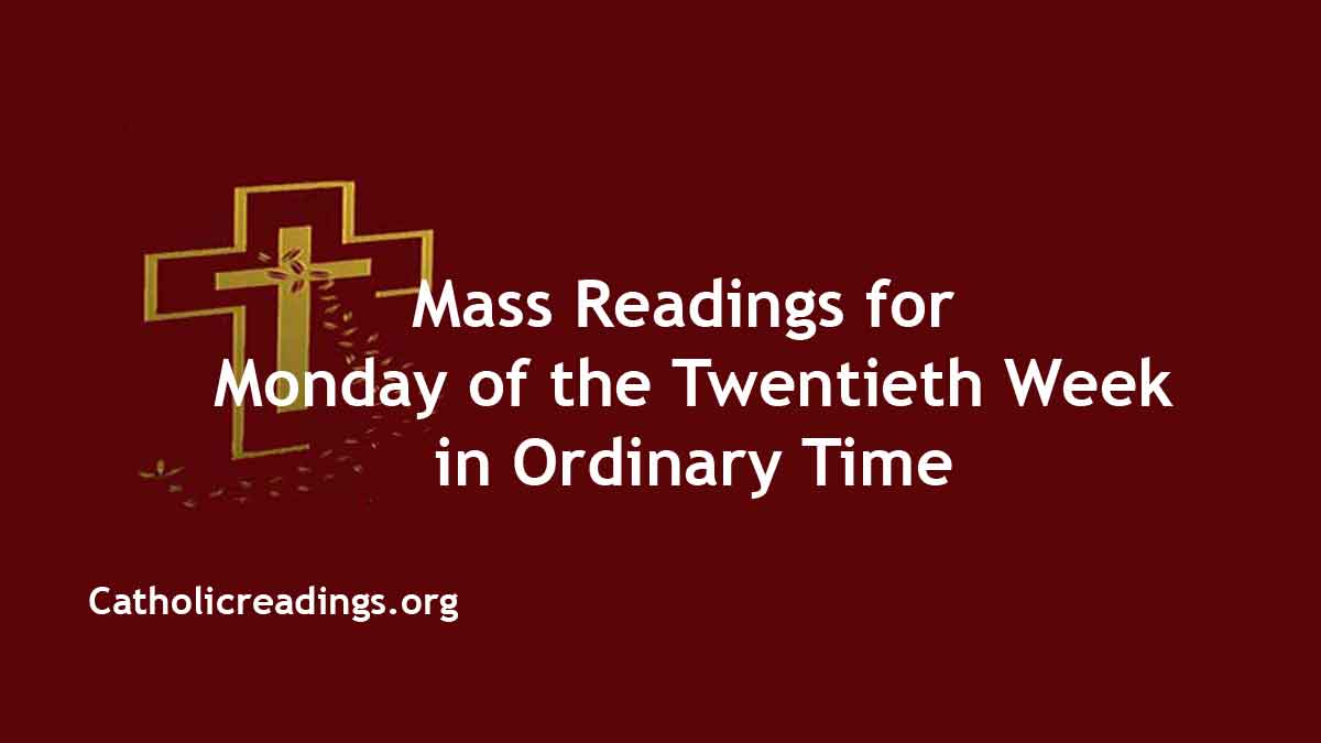 Daily Mass Readings for August 19 2024, Monday Catholic Daily Readings