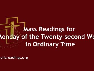 Mass Reading for Monday of the Twenty-second Week in Ordinary Time
