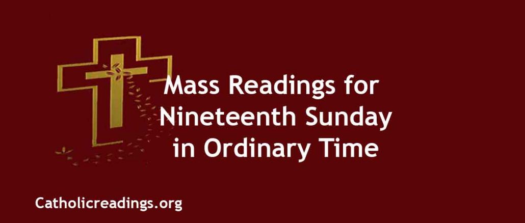 Mass Readings for Nineteenth Sunday in Ordinary Time