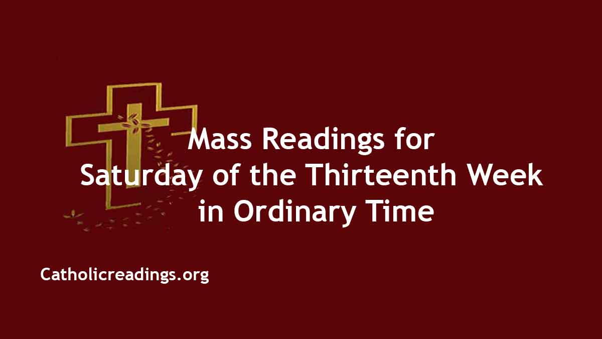 Daily Mass Readings for July 2 2022, Saturday Catholic Daily Readings