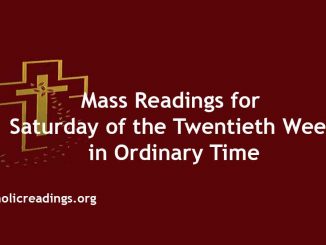 Mass Readings for Saturday of the Twentieth Week in Ordinary Time