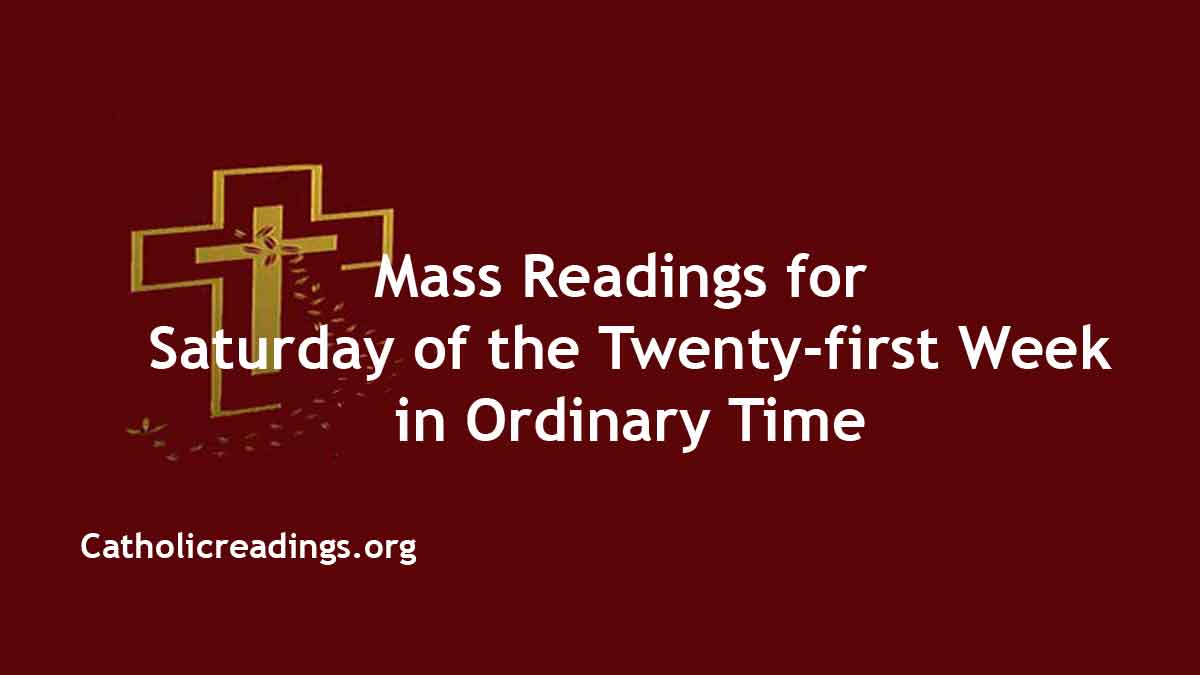 Daily Mass Readings For August 27 22 Saturday Catholic Daily Readings