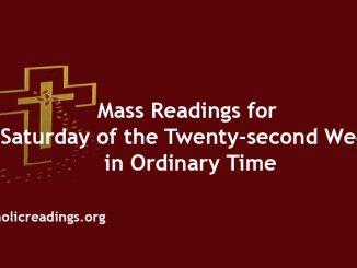 Mass Reading for Saturday of the Twenty-second Week in Ordinary Time