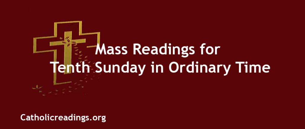 Mass Readings for Tenth Sunday in Ordinary Time