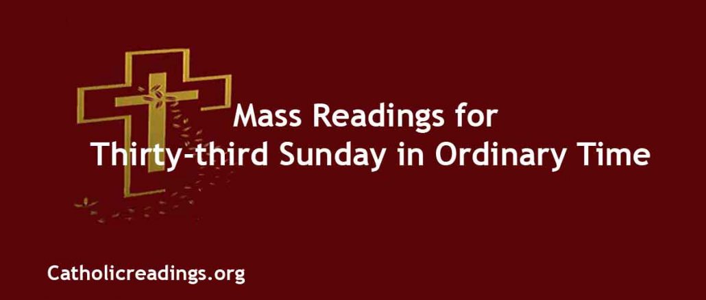 Catholic Mass Readings for Thirty-third Sunday in Ordinary Time