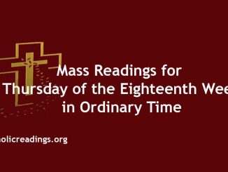 Mass Readings for Thursday of the Eighteenth Week in Ordinary Time
