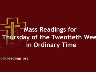 Mass Readings for Thursday of the Twentieth Week in Ordinary Time