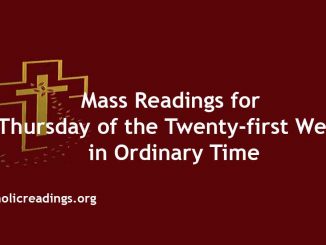 Mass Readings for Thursday of the Twenty-first Week in Ordinary Time