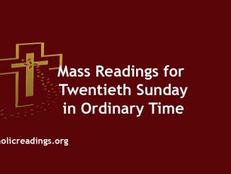 Mass Readings for Twentieth Sunday in Ordinary Time