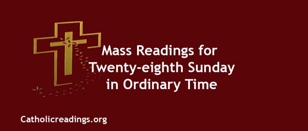 Mass Readings for Twenty-eighth Sunday in Ordinary Time