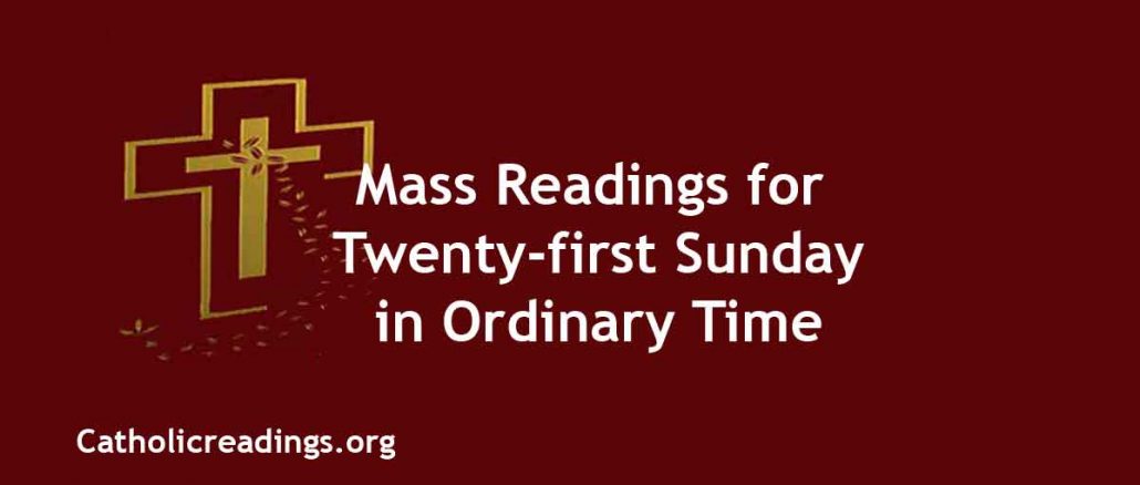 Mass Readings for Twenty-first Sunday in Ordinary Time