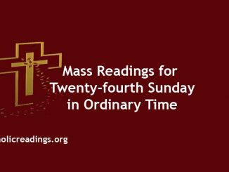 Mass Readings Twenty-fourth Sunday in Ordinary Time