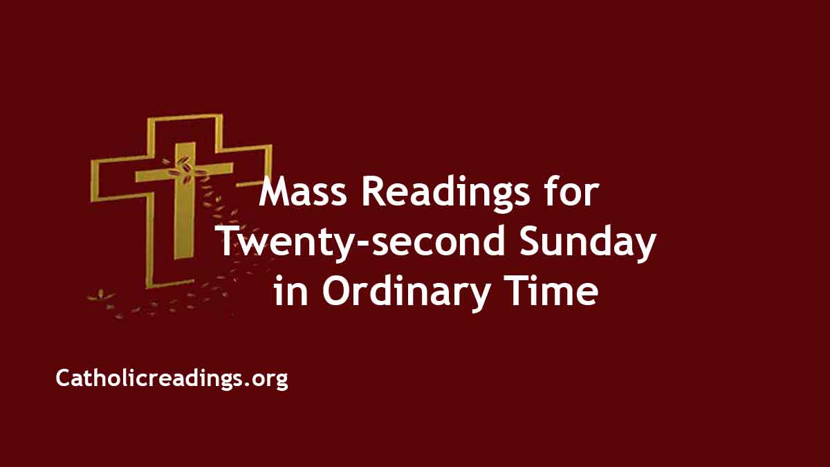 Sunday Mass Readings for September 3 2023, 22nd Sunday in Ordinary Time