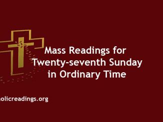 Mass Readings for Twenty-seventh Sunday in Ordinary Time