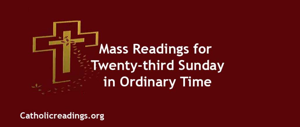 Mass Reading for Twenty-third Sunday in Ordinary Time