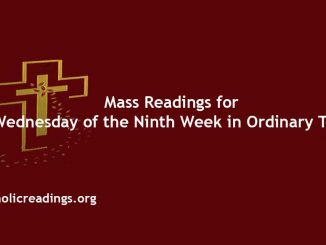 Mass Readings for Wednesday of the Ninth Week in Ordinary Time