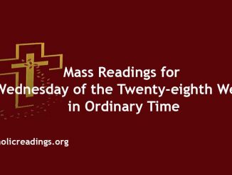 Mass Readings for Wednesday of the Twenty-eighth Week in Ordinary Time