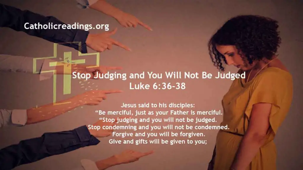 Stop Judging And You Will Not Be Judged Luke 636 38 Bible Verse Of The Day