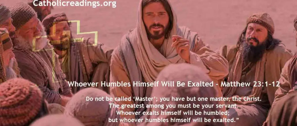 Whoever Humbles Himself Will Be Exalted - Matthew 23:1-12 - Bible Verse of the Day