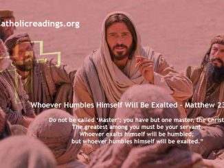 Whoever Humbles Himself Will Be Exalted - Matthew 23:1-12 - Bible Verse of the Day