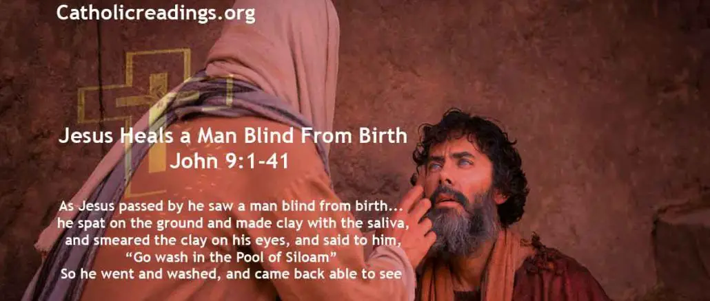 Jesus Heals a Man Blind From Birth - John 9:1-41 - Bible Verse of the Day