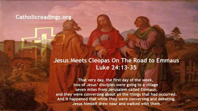 Jesus Meets Cleopas On The Road to Emmaus - Luke 24:13-35 - Bible Verse of the Day