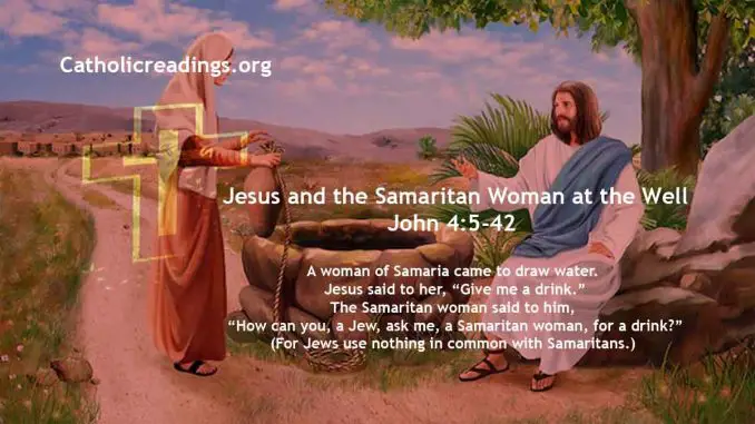 Jesus and the Samaritan Woman at the Well - John 4:5-42 - Bible Verse of the Day
