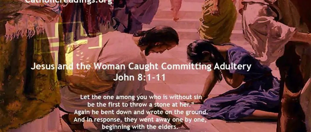 Jesus and the Woman Caught in Committing Adultery - John 8:1-11 - Bible Verse of the Day